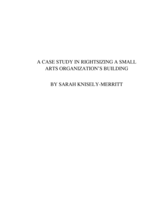 A case study in rightsizing a small arts organization's building