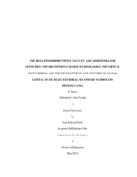 The relationship between faculty and administrator attitudes toward internet-based technologies and virtual networking and the development and support of social capital in six selected rural secondary schools in Pennsylvania