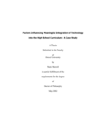Factors influencing meaningful integration of technology into the high school curriculum: a case study
