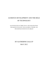 Audience development and the role of technology: an investigation of three visual arts organizations: The Barnes Foundation, The Galleries at Moore, and the Rosenbach Museum and Library