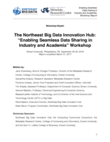 The Northeast Big Data Innovation Hub: "Enabling Seamless Data Sharing in Industry and Academia" Workshop Report