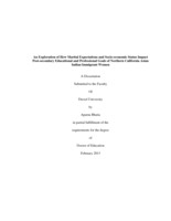 An exploration of how marital expectations and socio-economic status impact post-secondary educational and professional goals of Northern CA Asian Indian immigrant women