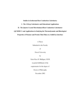 Studies in isothermal heat conduction calorimetry: I. The 2-Drop Calorimeter and educational applications ; II. The Quartz Crystal Microbalance/Heat Conduction Calorimeter (QCM/HCC) and applications in studying the thermodynamic and rheological properties of polymer and protein thin films at a solid/gas interface