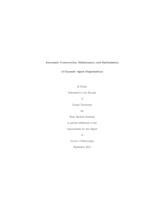 Automatic construction, maintenance, and optimization of dynamic agent organizations
