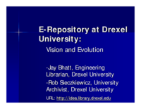 E-Repository at Drexel University (iDEA): Vision and Evolution