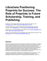 Librarians Positioning Preprints for Success: The Role of Preprints in Future Scholarship, Training, and Publishing