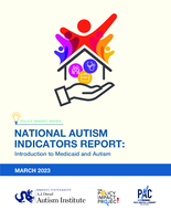 National Autism Indicators Report: Introduction to Medicaid and Autism