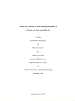 Control and prediction of spray forming through use of modeling and experimental results
