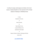 Costa Rican sovereignty and development in the shadow of the Central American-Dominican Republic Free Trade Agreement (CAFTA): strategic adoptions of technology in a globalizing economy