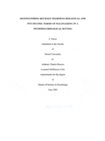 Distinguishing between neuropsychological and psychiatric forms of malingering in a neuropsychological setting