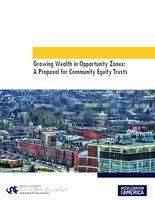 Growing Wealth in Opportunity Zones: A Proposal for Community Equity Trusts