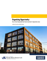 Organizing Opportunity: How to Drive Responsible Real Estate Investment in Opportunity Zones