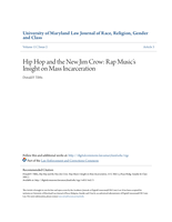 Hip Hop and the New Jim Crow: Rap Music' s Insight on Mass Incarceration Recommended Citation